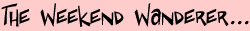 weekend wanderer